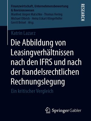cover image of Die Abbildung von Leasingverhältnissen nach den IFRS und nach der handelsrechtlichen Rechnungslegung